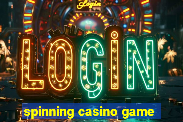 spinning casino game