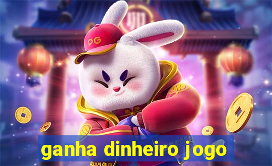 ganha dinheiro jogo