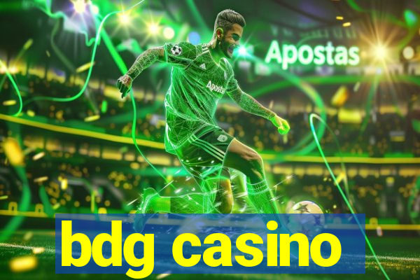 bdg casino