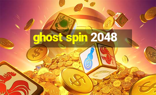 ghost spin 2048