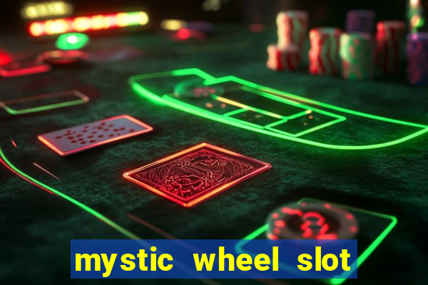 mystic wheel slot free play