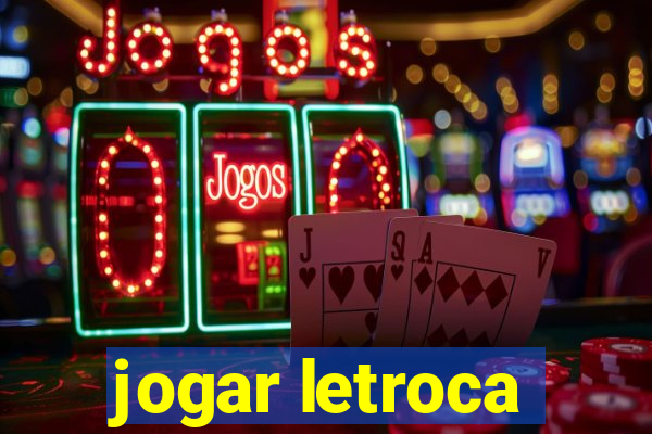 jogar letroca