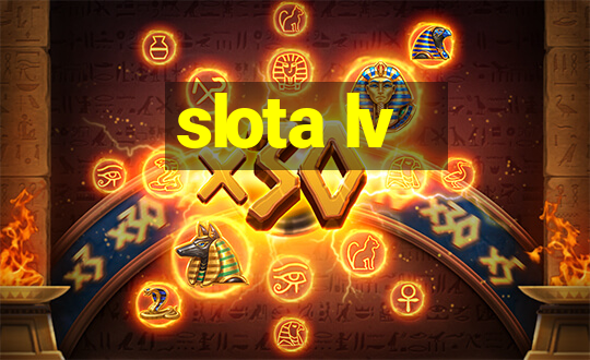 slota lv