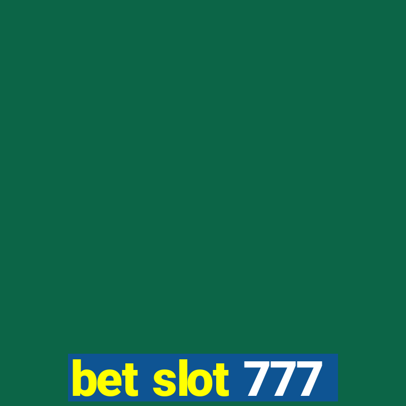 bet slot 777