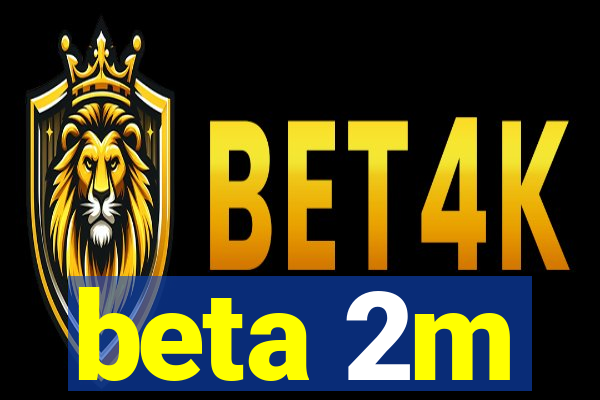 beta 2m