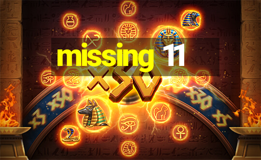 missing 11