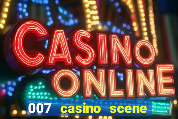 007 casino scene pierce brosnan