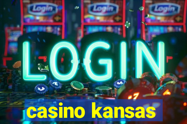 casino kansas