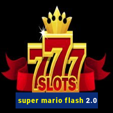 super mario flash 2.0