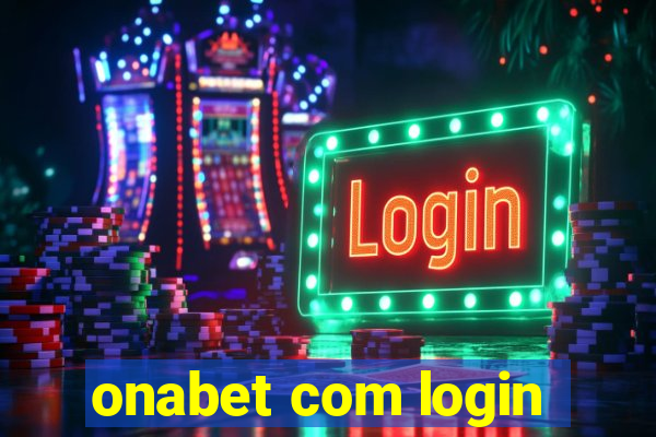 onabet com login