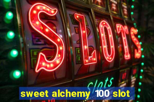 sweet alchemy 100 slot