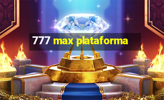 777 max plataforma