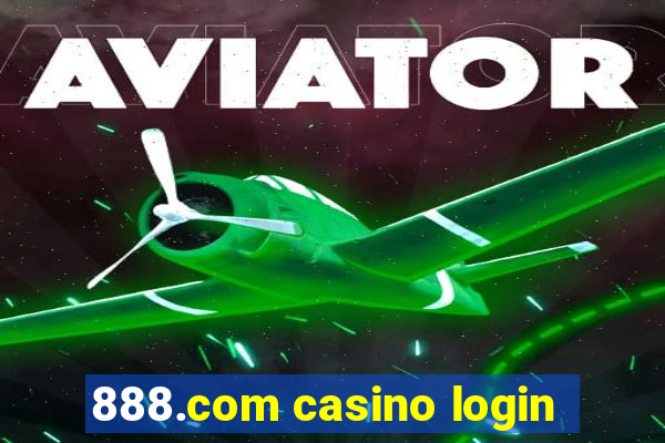 888.com casino login