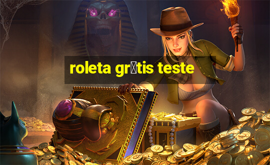 roleta gr谩tis teste