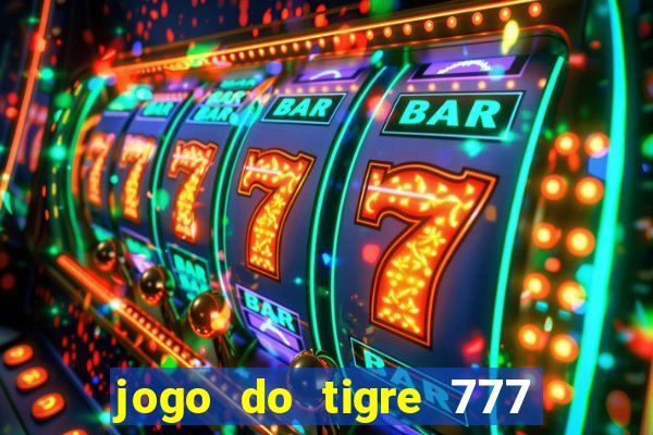 jogo do tigre 777 5 reais