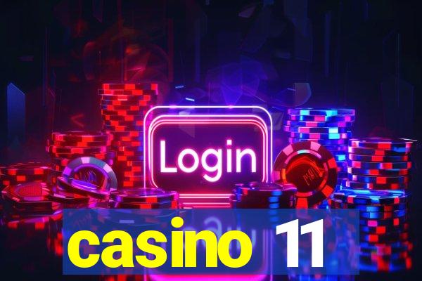 casino 11