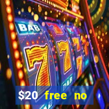 $20 free no deposit casino us 2020