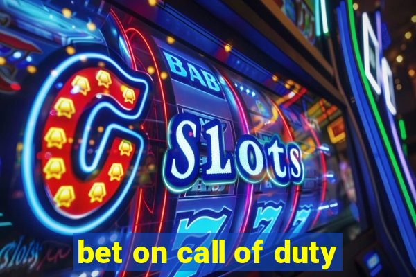 bet on call of duty