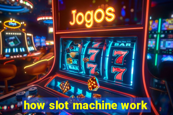 how slot machine work