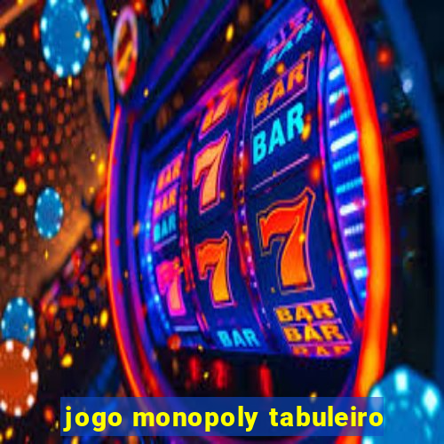 jogo monopoly tabuleiro