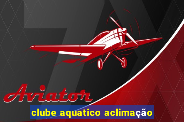 clube aquatico aclimação