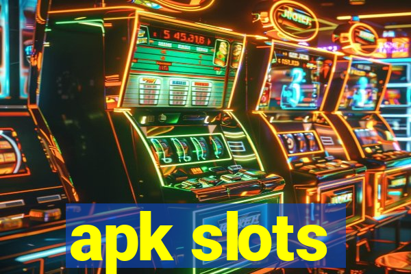 apk slots