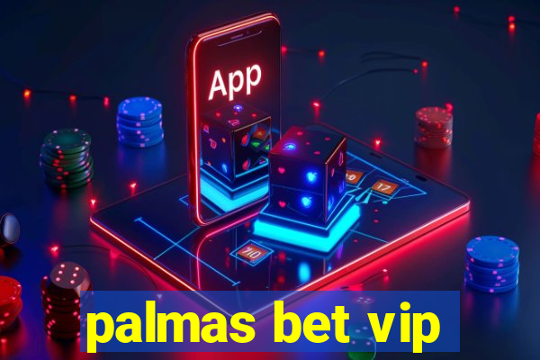 palmas bet vip