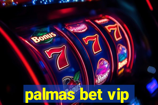 palmas bet vip