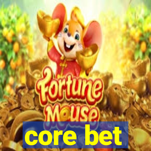 core bet