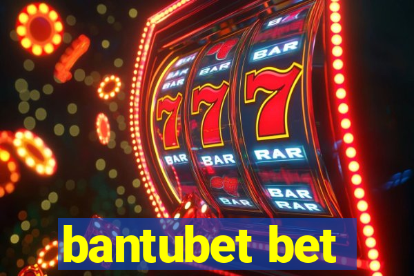 bantubet bet