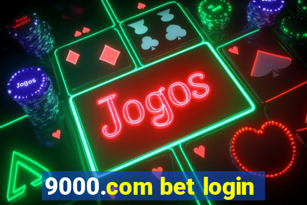 9000.com bet login