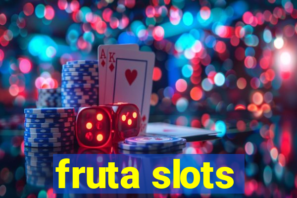 fruta slots