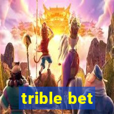 trible bet