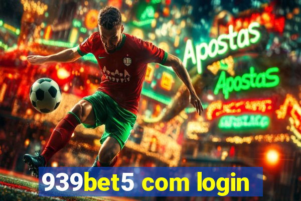 939bet5 com login