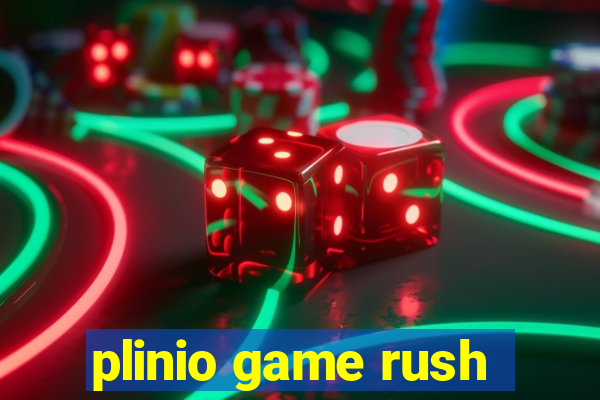 plinio game rush