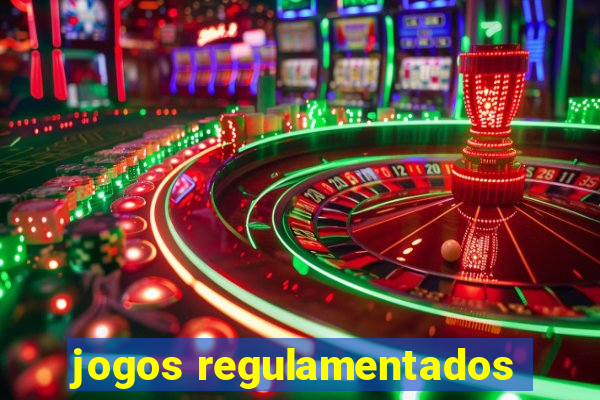 jogos regulamentados