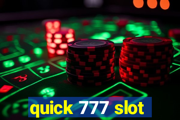 quick 777 slot