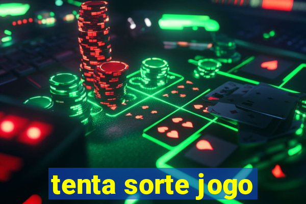 tenta sorte jogo