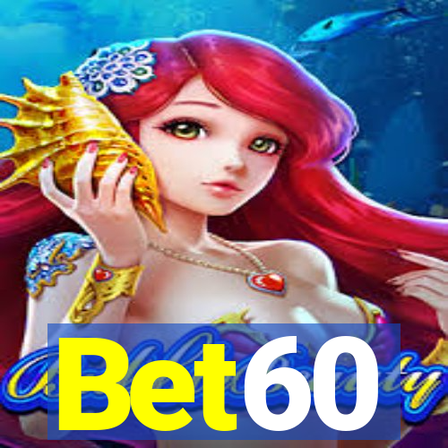 Bet60