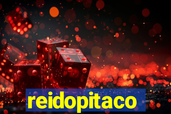 reidopitaco