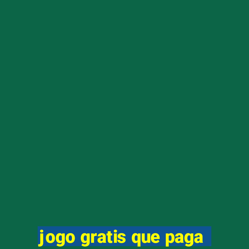 jogo gratis que paga