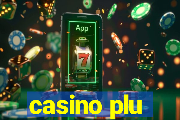 casino plu