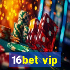 16bet vip