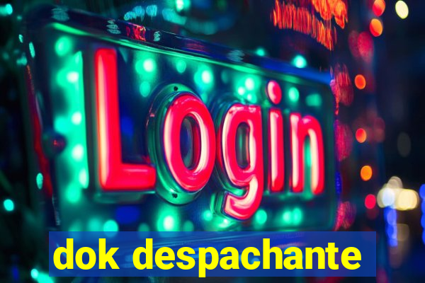 dok despachante