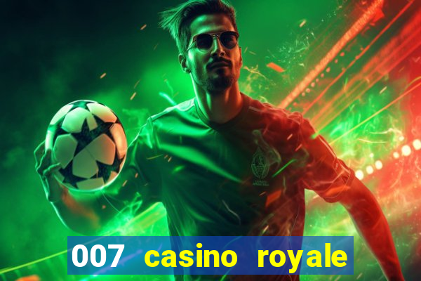 007 casino royale legendado em ingles