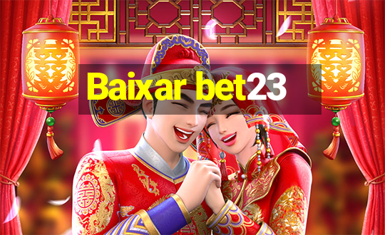 Baixar bet23