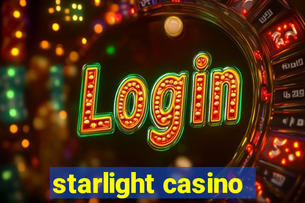 starlight casino