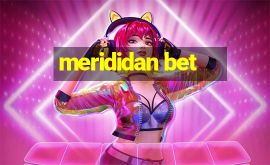 merididan bet