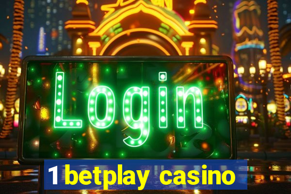 1 betplay casino