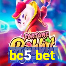 bc5 bet